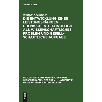 预订 Die Entwicklung einer leistungsfähigen chemischen Technologie als wissenschaftliches Problem und gesellschaftliche