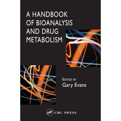 预订 A Handbook of Bioanalysis and Drug Metabolism 生物分析与药品新陈代谢指南 9780415275194