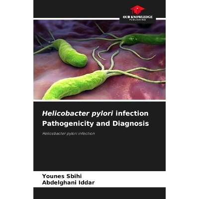 预订 Helicobacter pylori infection Pathogenicity and Diagnosis: 9786207658183