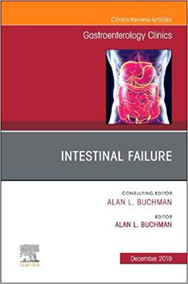【预售】Intestinal Failure,An Issue of Gastroenterology Clinics of North America