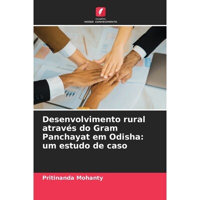 预订 Desenvolvimento rural através do Gram Panchayat em Odisha: um estudo de caso 9786209587634