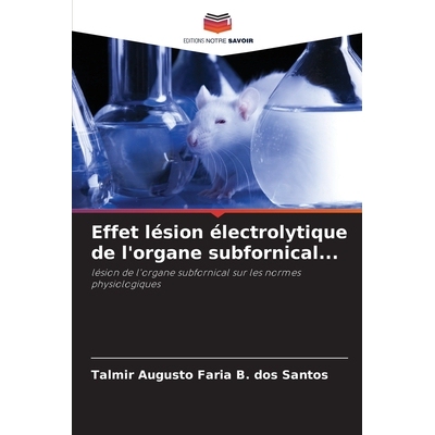 预订 Effet lésion électrolytique de l’organe subfornical... 9786208450953