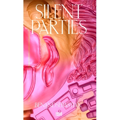 预订 Benandsebastian Silent Parties 贝南德·塞巴斯蒂安：无声派对: 9783775755429