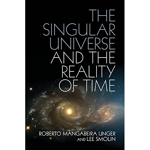 预订 The Singular Universe and the Reality of Time A Proposal in Natural Philosophy 单一宇宙与时间的实在性:自然哲学论题