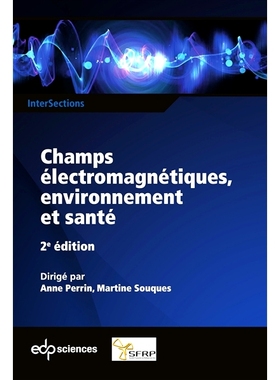 预订 Champs électromagnétiques, environnement et santé 电磁场、环境与健康: 9782759822584
