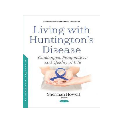 [预订]Living with Huntington’s Disease: Challenges, Perspectives and Quality of Life 9781536167290