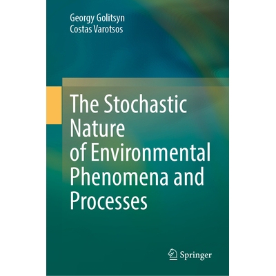 预订 The Stochastic Nature of Environmental Phenomena and Processes 环境现象与过程的随机性质 9783031770142