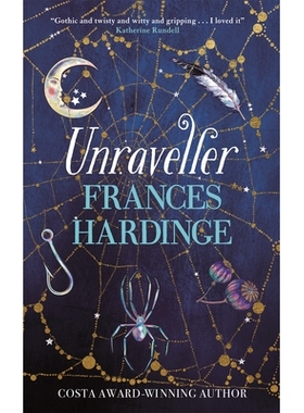 预订 Unraveller: The must-read fantasy from Costa-Award winning author Frances Hardinge 解开者: 9781509836970