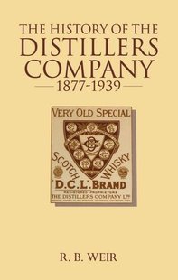 【预订】The History of the Distillers Company, 1877-1939