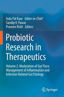 【预订】Probiotic Research in Therapeutics: Volume 2: Modulation of Gut Flora: Management of I 9789813362383