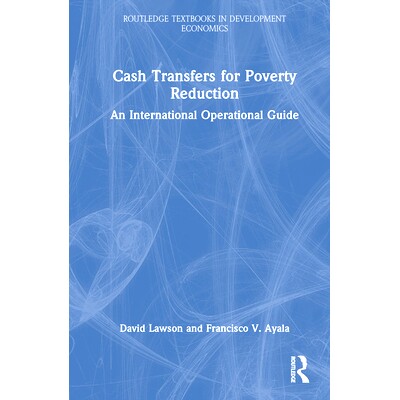 预订 Cash Transfers for Poverty Reduction: An International Operational Guide 适合扶贫的现金转移：国际*作指南: 978113822
