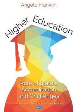 [预订]Higher Education: Role of States, Accreditation and Challenges 9781536151268