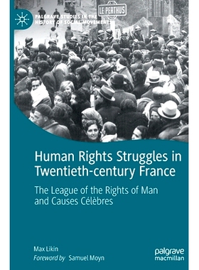 预订 Human Rights Struggles in Twentieth-century France: The League of the Rights of Man and Causes Célèbres 20世纪法