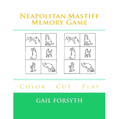 预订 Neapolitan Mastiff Memory Game: Color - Cut - Play: 9781720997511
