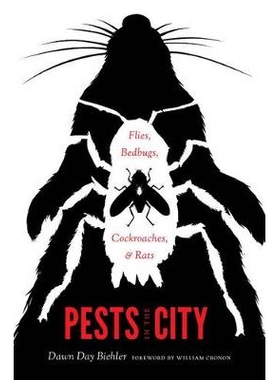 预订 Pests in the City 城市害虫：苍蝇、臭虫、蟑螂与老鼠（丛书）: 9780295994826