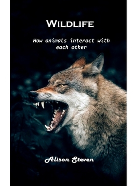 预订 Wildlife: How animals interact with each other 野生动物: 9781803100685