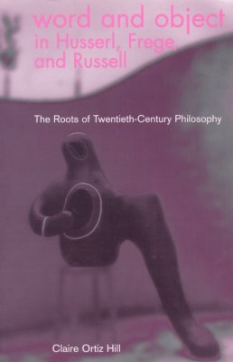 预订 Word and Object in Husserl, Frege, and Russell 书籍/杂志/报纸 进口教材/考试类/工具书类原版书 原图主图