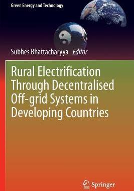 预订 Rural Electrification Through Decentralised Off-grid Systems in Developing Countries