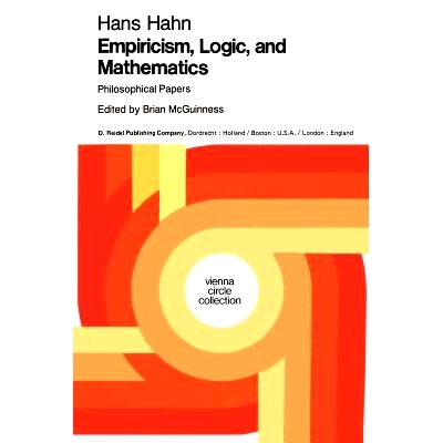 预订 Empiricism, Logic and Mathematics: Philosophical Papers: 9789027710666