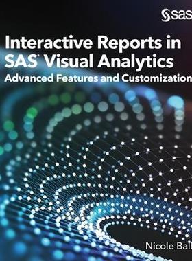 [预订]Interactive Reports in SAS(R) Visual Analytics: Advanced Features and Customization 9781953330536
