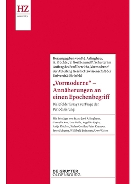 预订 ’Vormoderne’ – Annäherungen an einen Epochenbegriff: Bielefelder Essays zur Frage der Periodisierung “前现代”