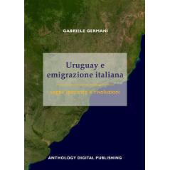 预订 Uruguay e emigrazione italiana : sogni, speranze e rivoluzioni: 9791280678102