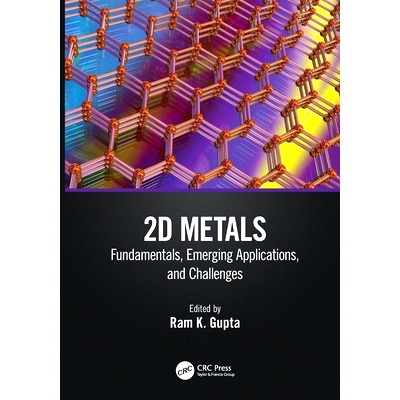 预订 2D Metals: Fundamentals, Emerging Applications, and Challenges 二维金属：基础、新兴应用与挑战: 9781032644981