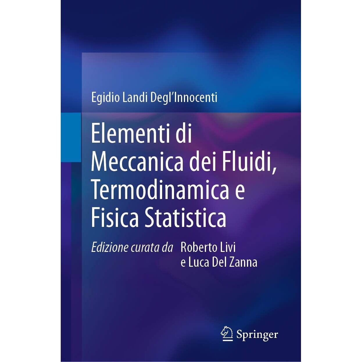 预订 Elementi di Meccanica dei Fluidi, Termodinamica e Fisica Statistica 流体力学、热力学与统计物理学的要素 978884703990