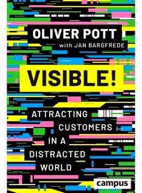 预订 Visible!: Attracting Customers in a Distracted World 光影之秘:在纷扰世界吸引顾客: 9783593517117