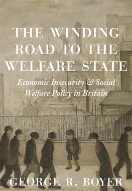 现货 【】The Winding Road to the Welfare State: Economic Insecurity and Social Welfare Policy in Britain 9780691217116