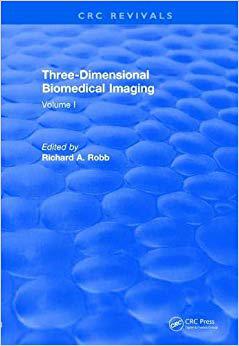 【预售】Revival: Three Dimensional Biomedical Imaging (1985): Volume I