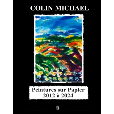 预订 Peintures sur papier 2012 à 2024: 9798314913253