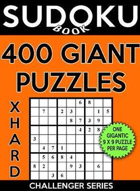 [预订]Sudoku Book 400 Extra Hard GIANT Puzzles: Sudoku Puzzle Book With One Gigantic Large Print Puzzle Pe 9781548483333