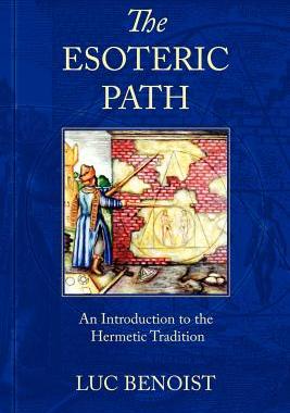 预订 The Esoteric Path: An Introduction to the Hermetic Tradition