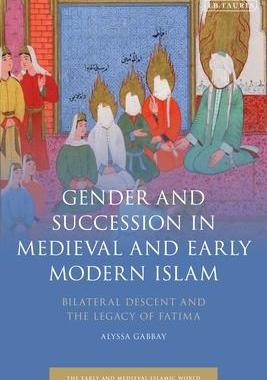 [预订]Gender and Succession in Medieval and Early Modern Islam 9781838602314