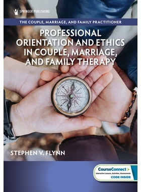 预订 Professional Orientation and Ethics in Couple, Marriage, and Family Therapy: 9780826190314