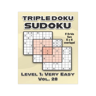 [预订]Triple Doku Sudoku 3 Grids Two 6 x 6 Overlaps Level 1: Very Easy Vol. 28: Play Triple Sudoku With So 9798463253569