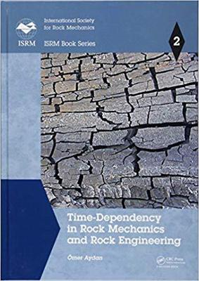 【预售】Time-Dependency in Rock Mechanics and Rock Engineering