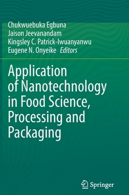 【预订】Application of Nanotechnology in Food Science, Processing and Packag 9783030988197