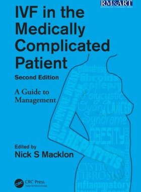 【预订】IVF in the Medically Complicated Patient, Second Edition
