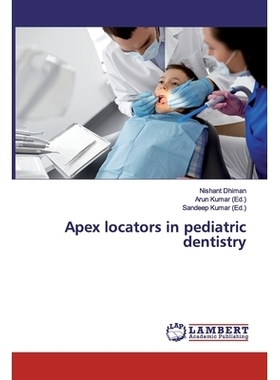 预订 Apex locators in pediatric dentistry: 9786200091581