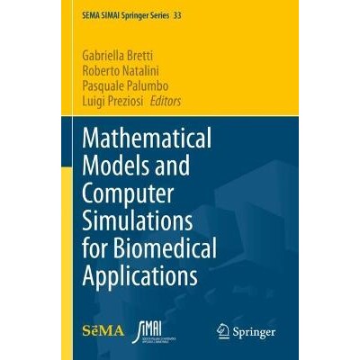 预订 Mathematical Models and Computer Simulations for Biomedical Applications 生物医学应用的数学模型与计算机模拟 9783031