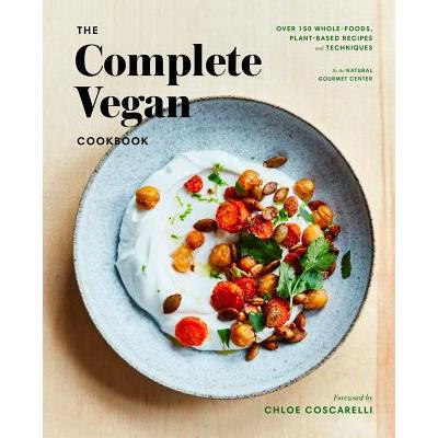 预订 The Complete Vegan Cookbook: Over 150 Whole-Foods, Plant-Based Recipes and Techniques完整的素食食谱：超过 150 种全