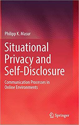 【预售】Situational Privacy and Self-Disclosure