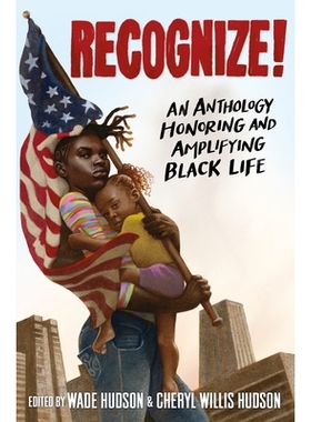 预订 Recognize!: An Anthology Honoring and Amplifying Black Life: 9780593381595