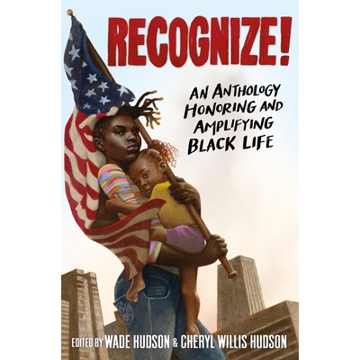 预订 Recognize!: An Anthology Honoring and Amplifying Black Life: 9780593381595