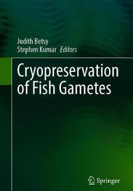 【预订】Cryopreservation of Fish Gametes