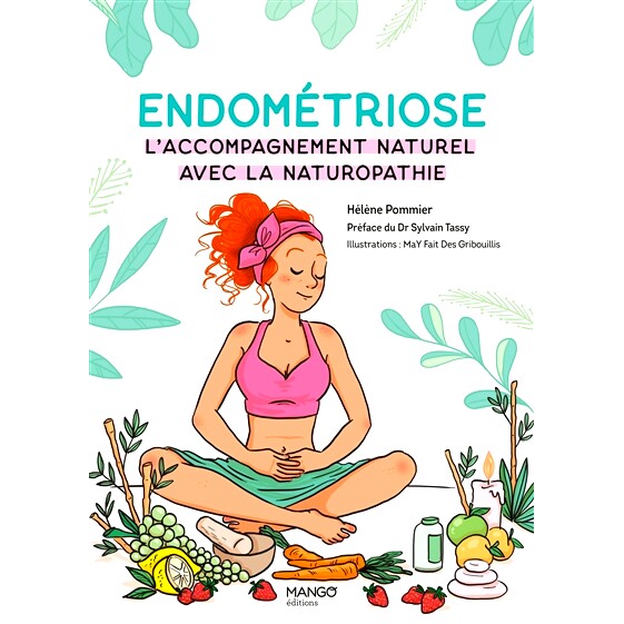 预订 Endométriose : l’accompagnement naturel avec la naturopathie 子宫内膜异位症：自然疗法的自然支持: 9782317028465
