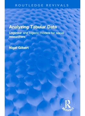 预订 Analyzing Tabular Data: Loglinear and logistic models for social researchers 分析表格数据：适合社会研究人员的线性与