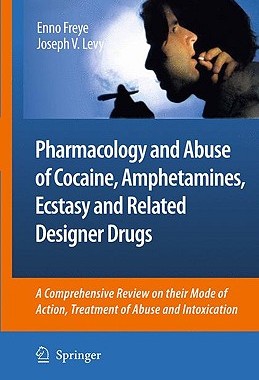 【预订】Pharmacology and Abuse of Cocaine, Amphetamines, Ecstasy and Related Designer Drugs